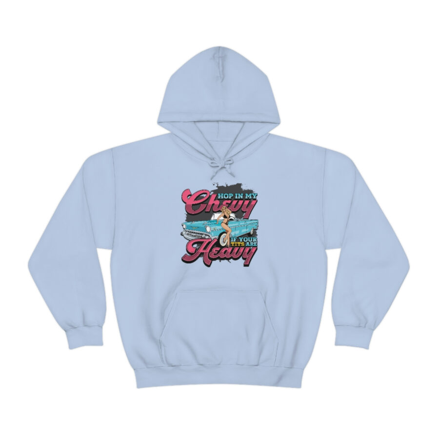 "Hop in my Chevy if your Tits are Heavy" Unisex Heavy Blend™ Hooded Sweatshirt