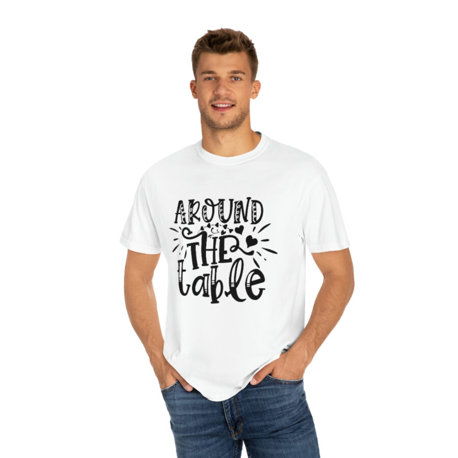 Valentines Gift: Unisex Around the Table Shirt Garment-Dyed - Image 5