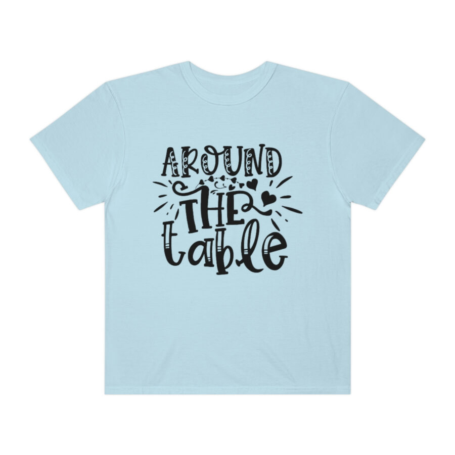 Valentines Gift: Unisex Around the Table Shirt Garment-Dyed - Image 34