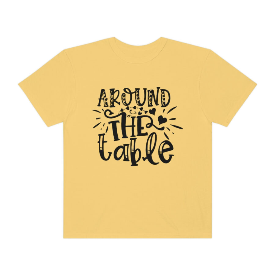 Valentines Gift: Unisex Around the Table Shirt Garment-Dyed - Image 19