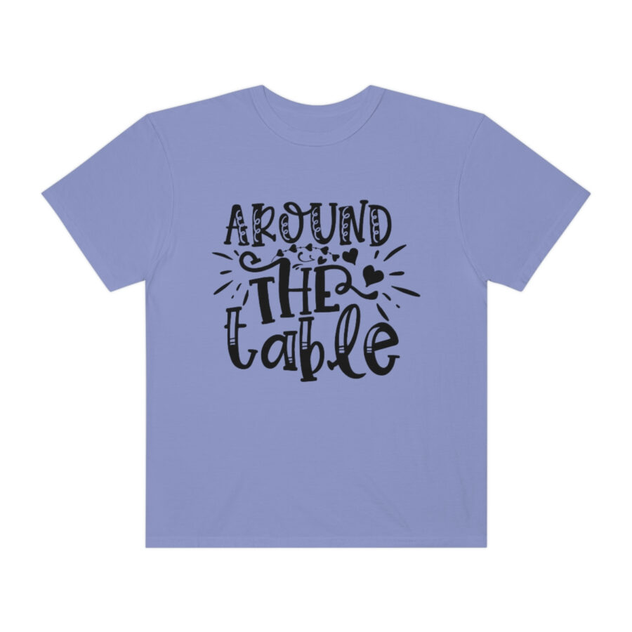 Valentines Gift: Unisex Around the Table Shirt Garment-Dyed - Image 40