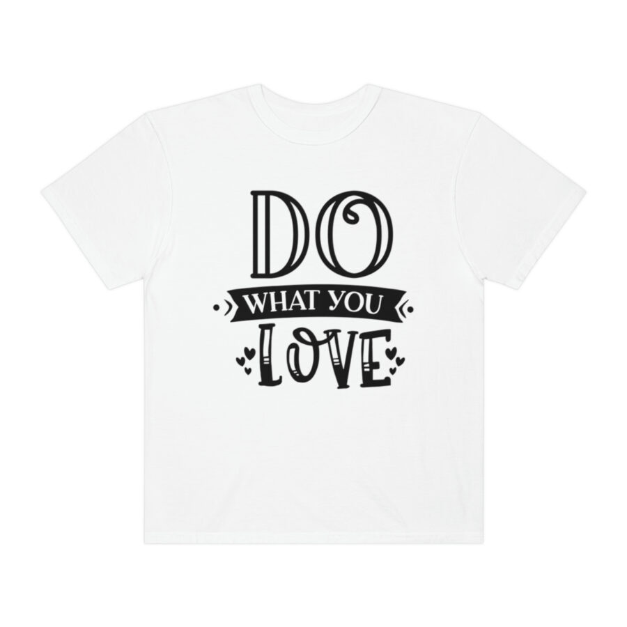 Do What You Love Shirt | Love Shirt | Women's Love Shirt | Love Your Job Shirt | Teacher Shirt | Valentine's Day Shirt - Image 5