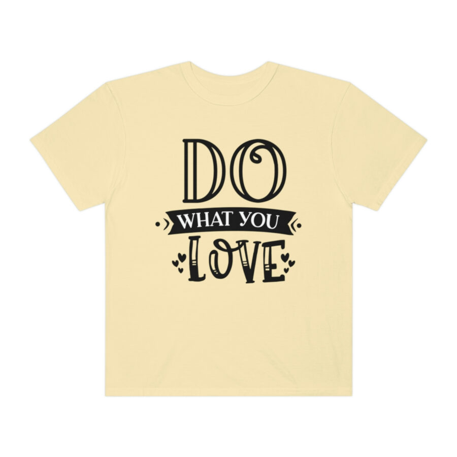 Do What You Love Shirt | Love Shirt | Women's Love Shirt | Love Your Job Shirt | Teacher Shirt | Valentine's Day Shirt - Image 13