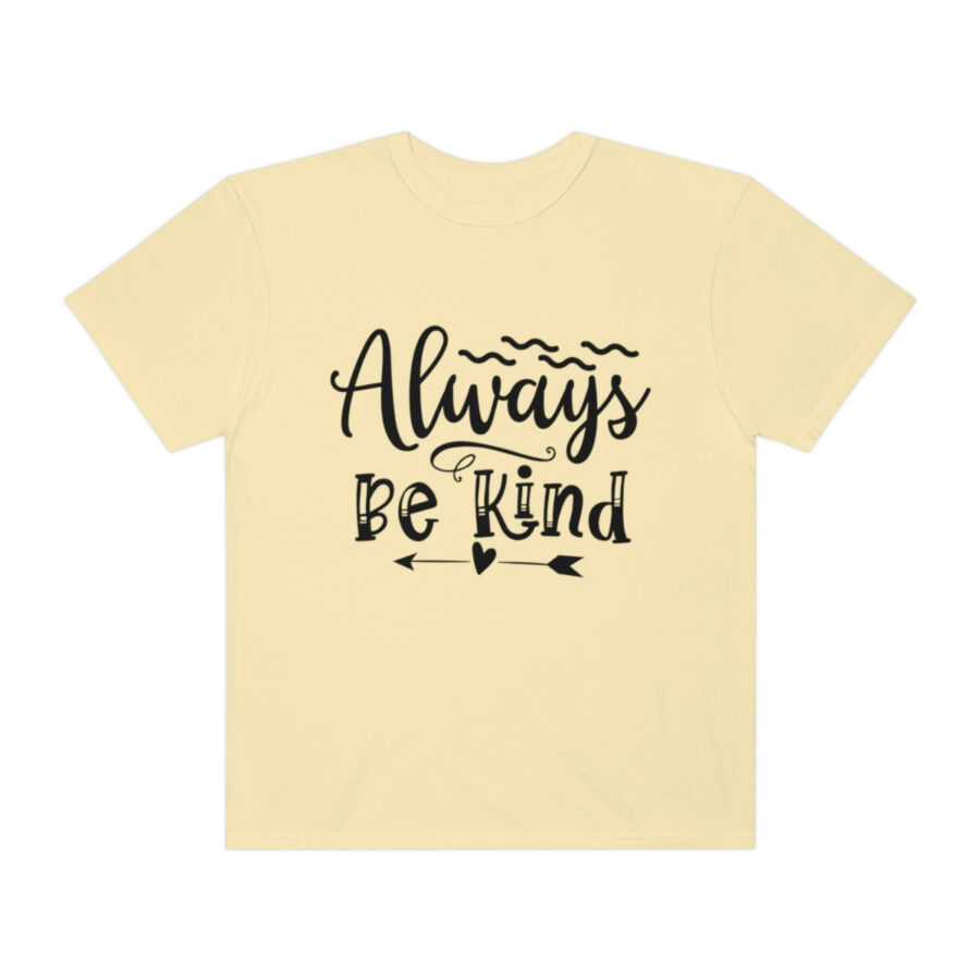Always Be Kind T-shirt | Always Be Kind Tee | Minimalist Always Be Kind Shirt | Inspirational Tee | Novelty T-Shirt | Be Kind Tee | Gift Shirt - Image 13