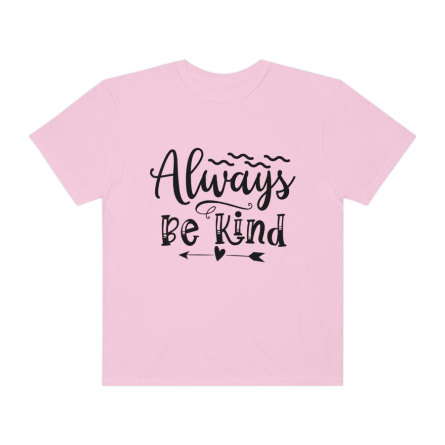 Always Be Kind T-shirt | Always Be Kind Tee | Minimalist Always Be Kind Shirt | Inspirational Tee | Novelty T-Shirt | Be Kind Tee | Gift Shirt - Image 61