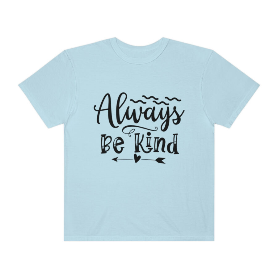 Always Be Kind T-shirt | Always Be Kind Tee | Minimalist Always Be Kind Shirt | Inspirational Tee | Novelty T-Shirt | Be Kind Tee | Gift Shirt - Image 49