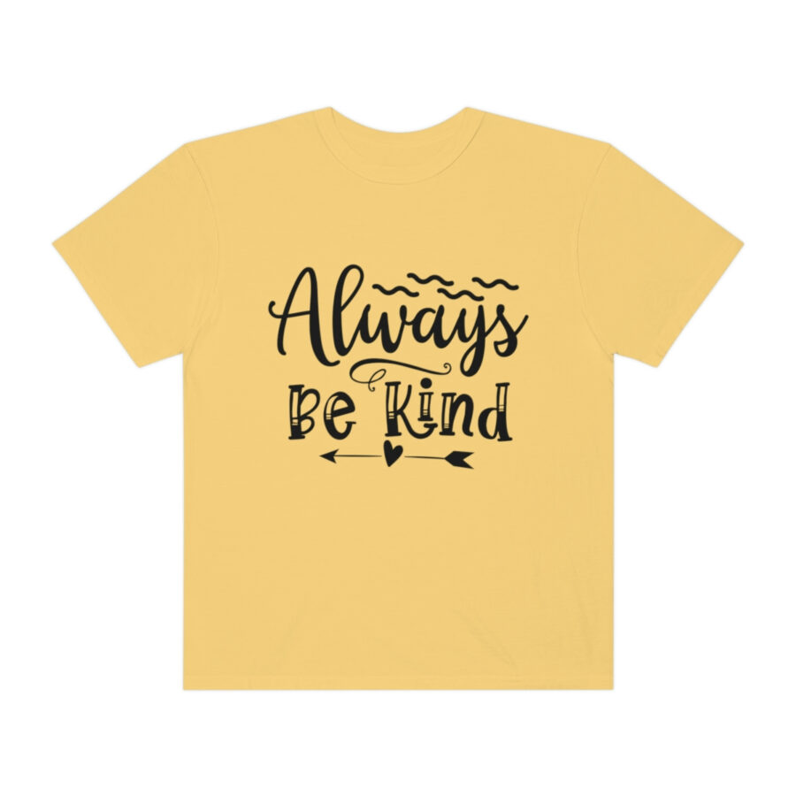 Always Be Kind T-shirt | Always Be Kind Tee | Minimalist Always Be Kind Shirt | Inspirational Tee | Novelty T-Shirt | Be Kind Tee | Gift Shirt - Image 17