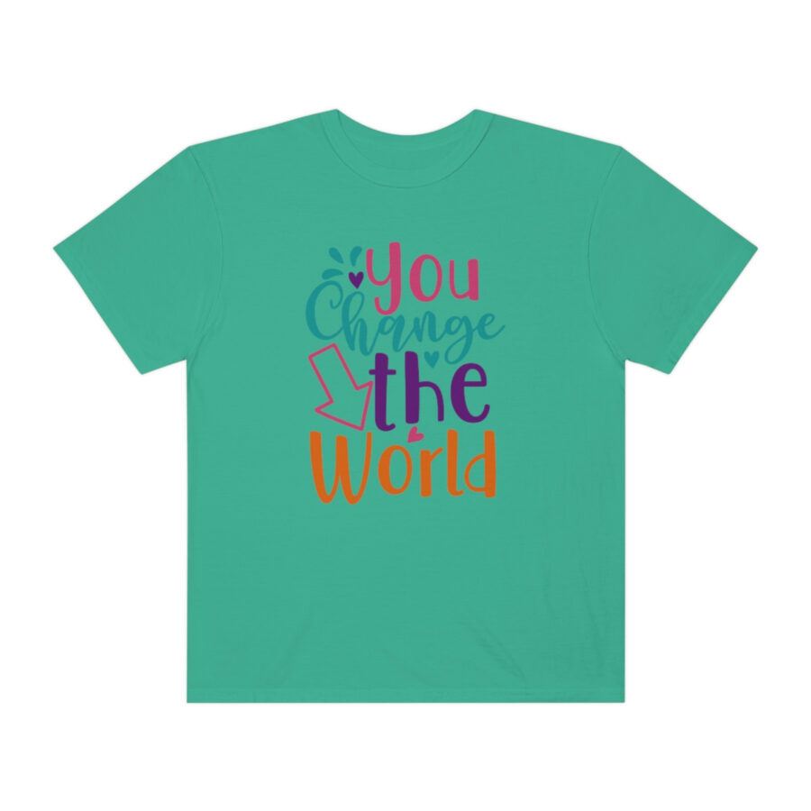Perfect Mother's Day Gift | You Can Change The World T-Shirt - Image 41