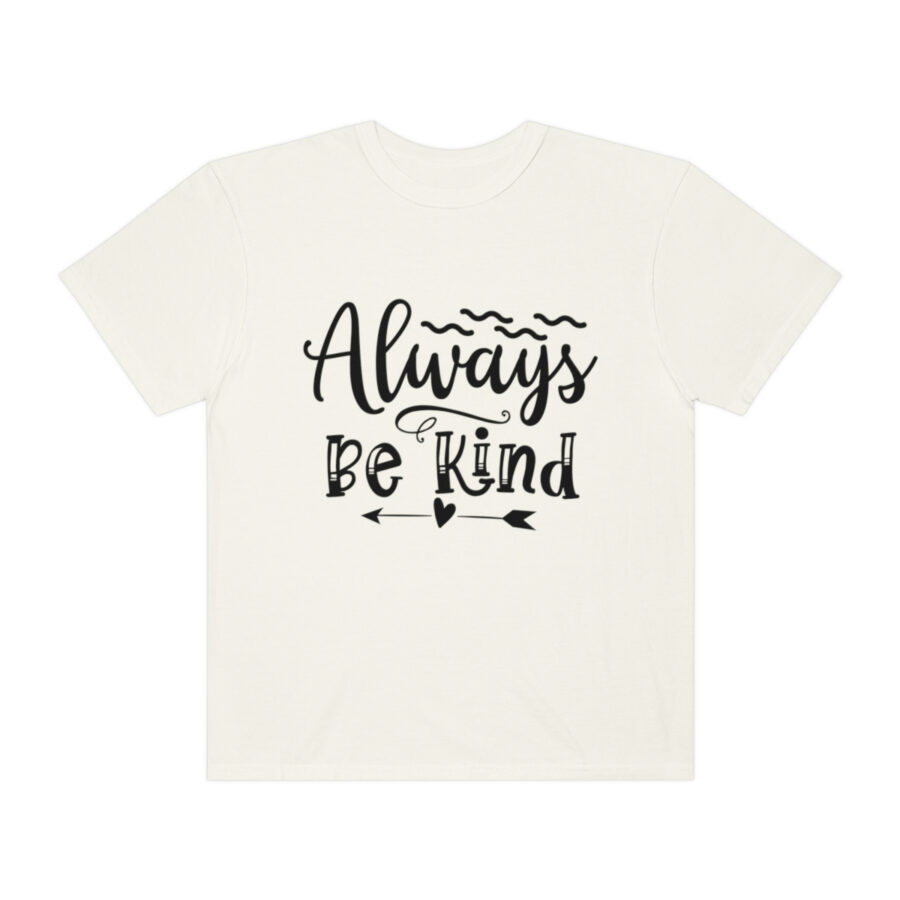 Always Be Kind T-shirt | Always Be Kind Tee | Minimalist Always Be Kind Shirt | Inspirational Tee | Novelty T-Shirt | Be Kind Tee | Gift Shirt - Image 9