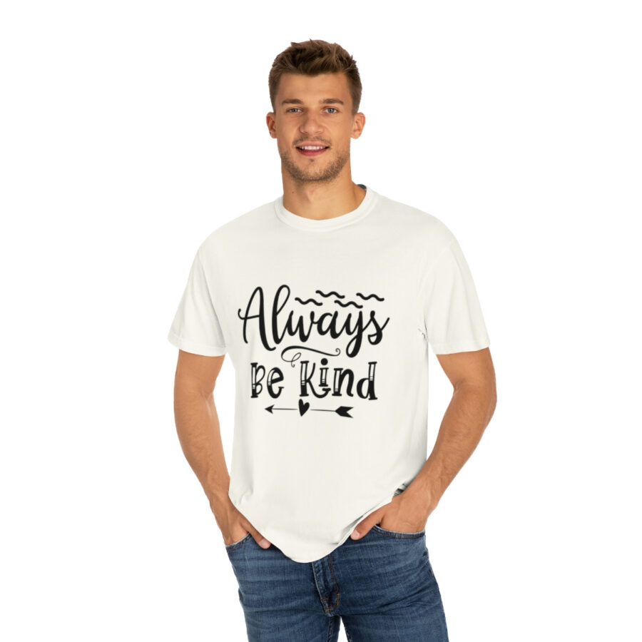 Always Be Kind T-shirt | Always Be Kind Tee | Minimalist Always Be Kind Shirt | Inspirational Tee | Novelty T-Shirt | Be Kind Tee | Gift Shirt - Image 11