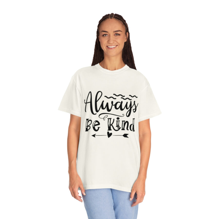 Always Be Kind T-shirt | Always Be Kind Tee | Minimalist Always Be Kind Shirt | Inspirational Tee | Novelty T-Shirt | Be Kind Tee | Gift Shirt - Image 12