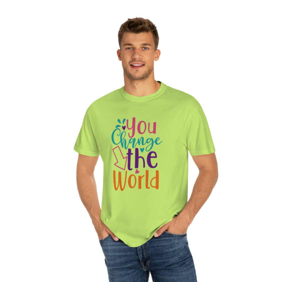 Perfect Mother's Day Gift | You Can Change The World T-Shirt - Image 35
