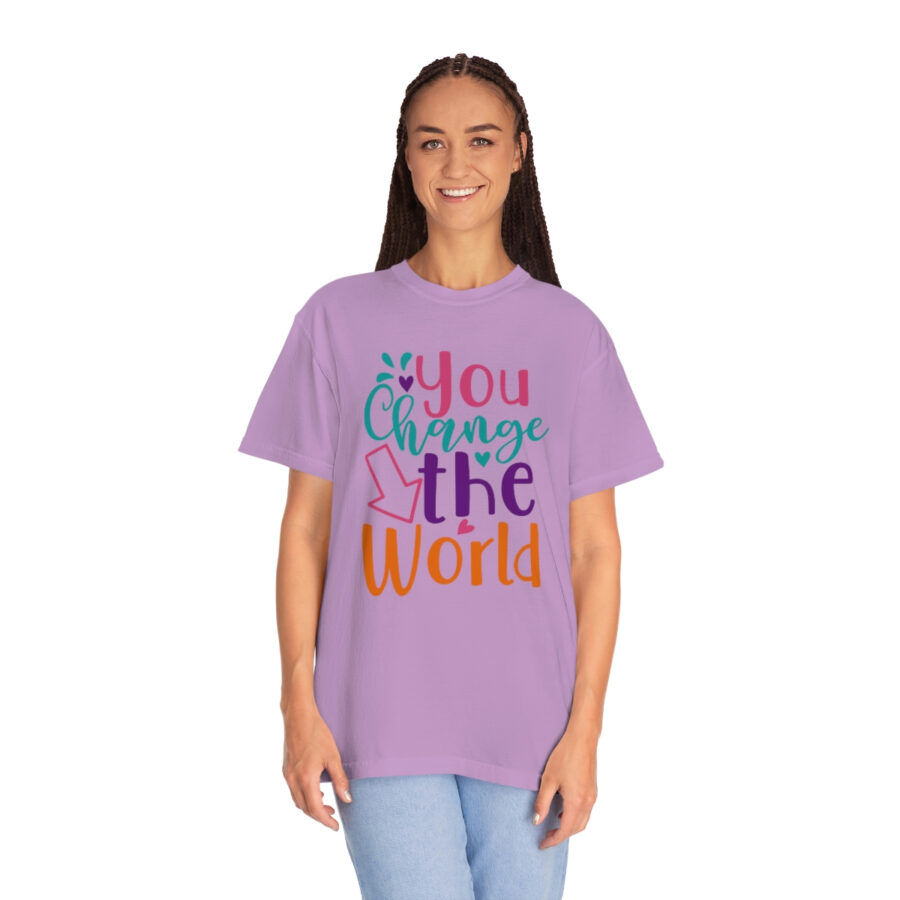 Perfect Mother's Day Gift | You Can Change The World T-Shirt - Image 60