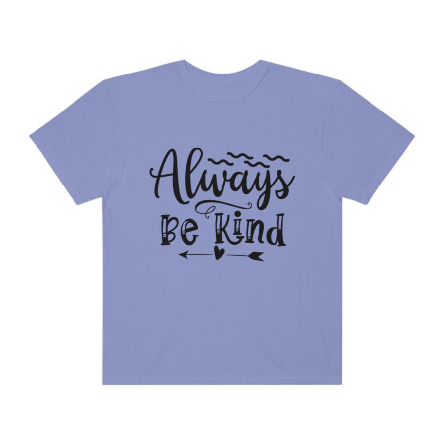 Always Be Kind T-shirt | Always Be Kind Tee | Minimalist Always Be Kind Shirt | Inspirational Tee | Novelty T-Shirt | Be Kind Tee | Gift Shirt - Image 57