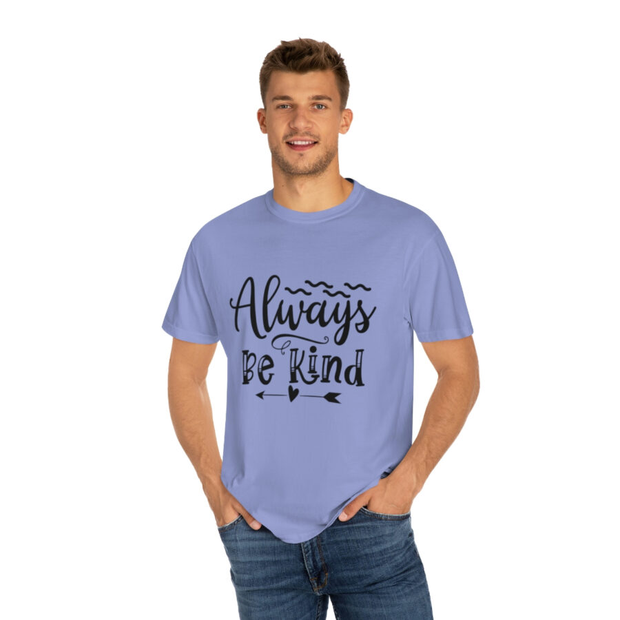 Always Be Kind T-shirt | Always Be Kind Tee | Minimalist Always Be Kind Shirt | Inspirational Tee | Novelty T-Shirt | Be Kind Tee | Gift Shirt - Image 59