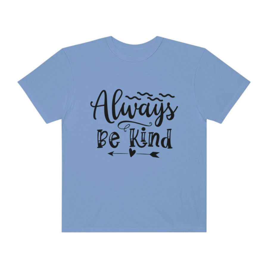 Always Be Kind T-shirt | Always Be Kind Tee | Minimalist Always Be Kind Shirt | Inspirational Tee | Novelty T-Shirt | Be Kind Tee | Gift Shirt - Image 53