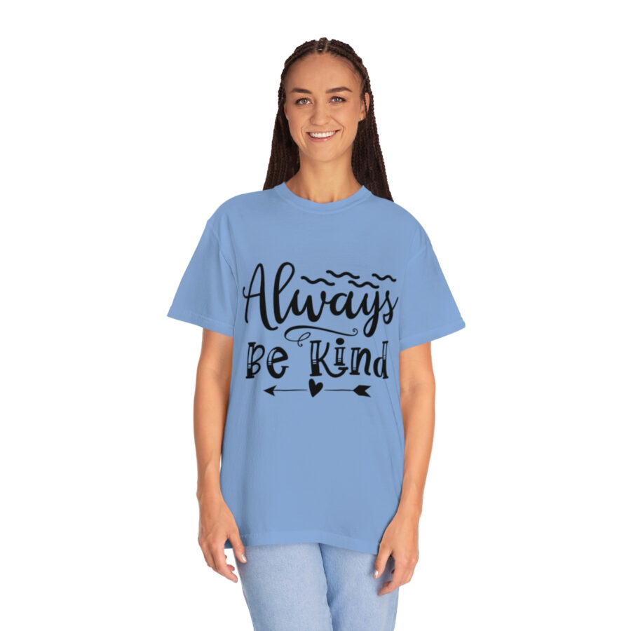 Always Be Kind T-shirt | Always Be Kind Tee | Minimalist Always Be Kind Shirt | Inspirational Tee | Novelty T-Shirt | Be Kind Tee | Gift Shirt - Image 56