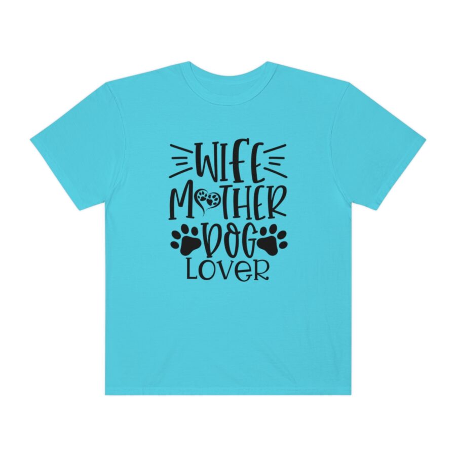 Unisex Garment-Dyed T-shirt Wife Mother Dog Lover | Wife Mother Dog Lover Shirts | Funny Dog Shirt | Dog Owner Shirts | Dog Lover Shirt | Dog Lover Gift | Dog Lover | Dog Shirts - Image 29