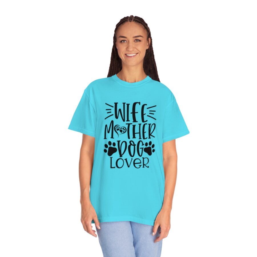 Unisex Garment-Dyed T-shirt Wife Mother Dog Lover | Wife Mother Dog Lover Shirts | Funny Dog Shirt | Dog Owner Shirts | Dog Lover Shirt | Dog Lover Gift | Dog Lover | Dog Shirts - Image 32