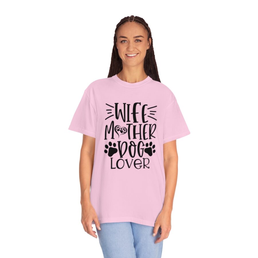 Unisex Garment-Dyed T-shirt Wife Mother Dog Lover | Wife Mother Dog Lover Shirts | Funny Dog Shirt | Dog Owner Shirts | Dog Lover Shirt | Dog Lover Gift | Dog Lover | Dog Shirts - Image 52
