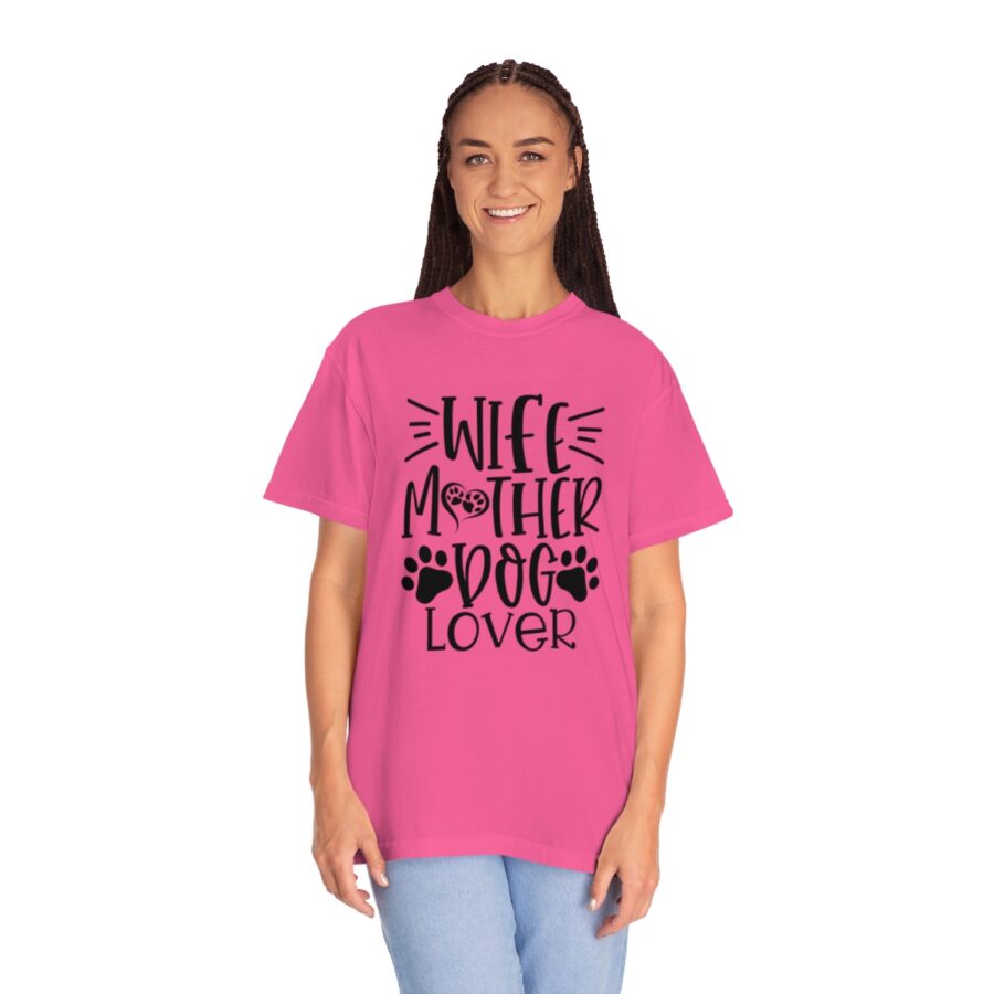 Unisex Garment-Dyed T-shirt Wife Mother Dog Lover | Wife Mother Dog Lover Shirts | Funny Dog Shirt | Dog Owner Shirts | Dog Lover Shirt | Dog Lover Gift | Dog Lover | Dog Shirts - Image 60