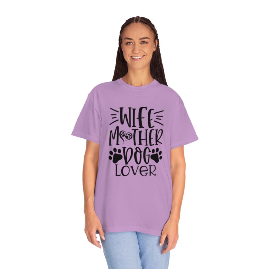 Unisex Garment-Dyed T-shirt Wife Mother Dog Lover | Wife Mother Dog Lover Shirts | Funny Dog Shirt | Dog Owner Shirts | Dog Lover Shirt | Dog Lover Gift | Dog Lover | Dog Shirts - Image 48